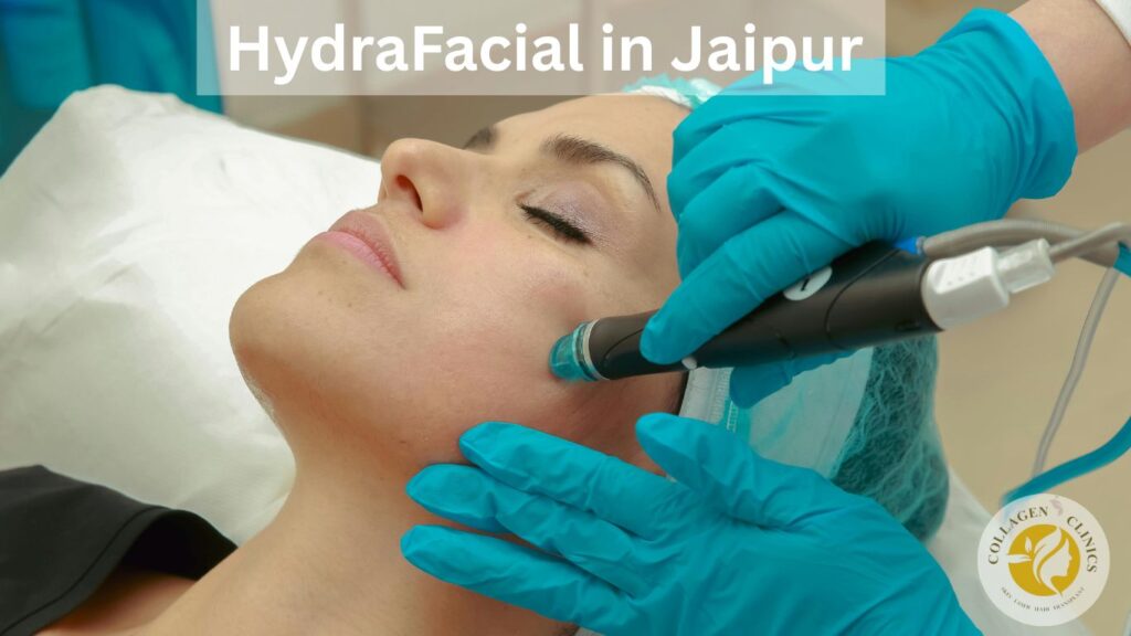 Best hydrafacial treatment in jaipur